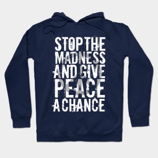 Give Peace a Chance Hoodie